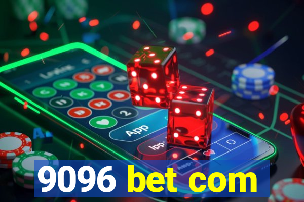9096 bet com